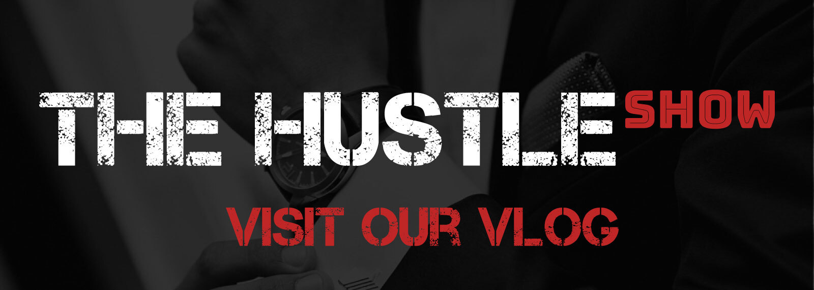 The Hustle Show Vlog